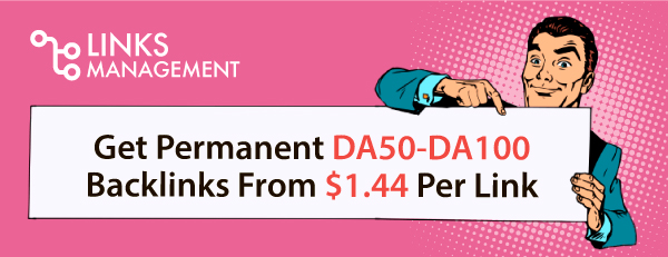 Get Permanent DA50-DA100 Backlinks From $1.44 Per Link