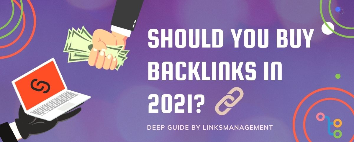 Should You Buy Backlinks in 2021