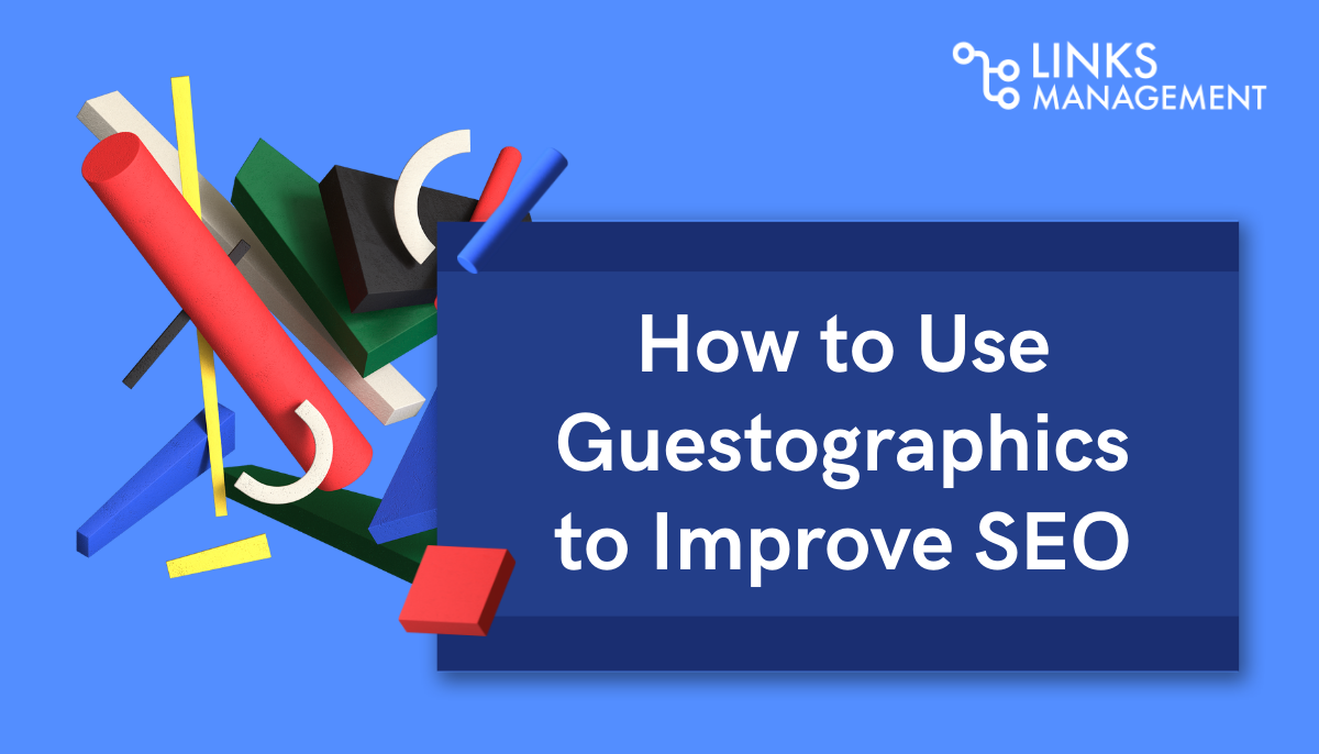 How to Use Guestographics to Improve SEO