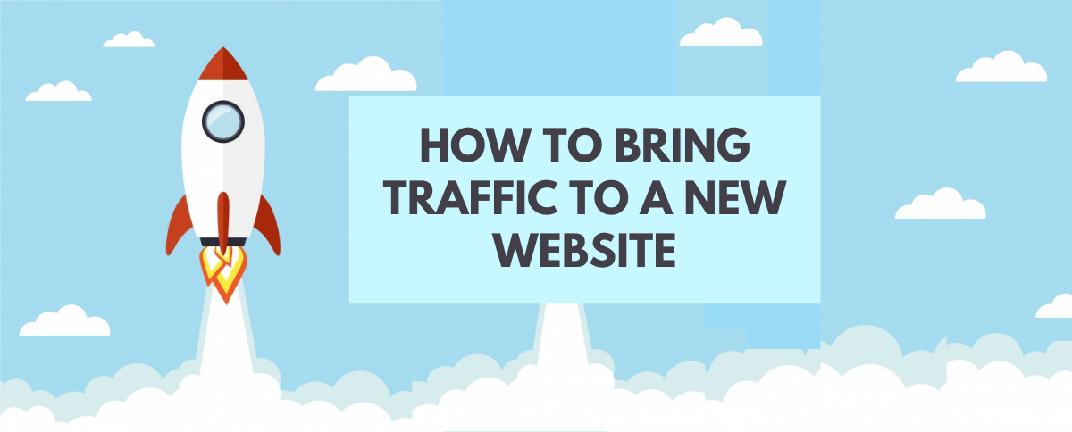 Bring Traffic to a New Website