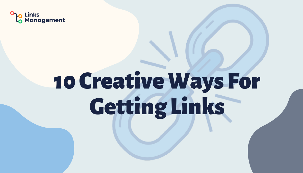 Creative Ways For Getting Links