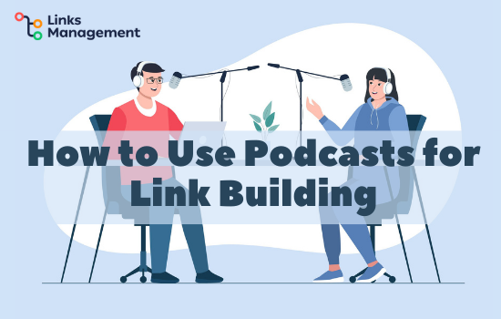 Podcasts for Link Building